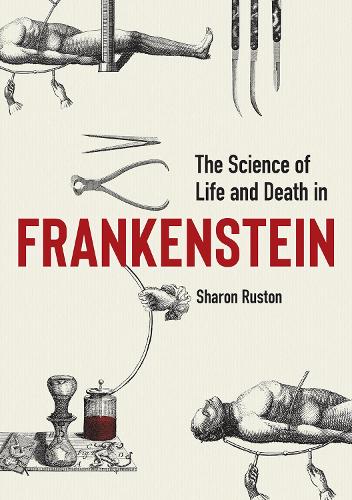 Паперова книга «Science of Life and Death in Frankenstein, The», автор Шарон Растон - фото №1
