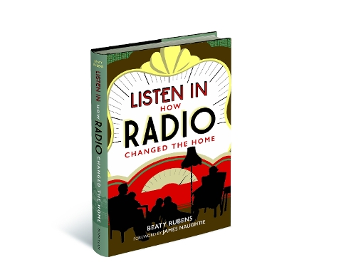 Паперова книга «Listen In: How Radio Changed the Home», автор Біті Рубенс - фото №1