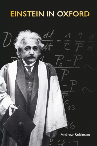Паперова книга «Einstein in Oxford», автор Ендрю Робінсон - фото №1