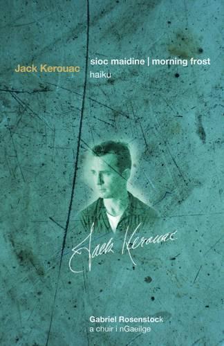 Паперова книга «Sioc Maidine | Morning Frost: Haiku», авторів Габріель Розеншток, Джек Керуак - фото №1