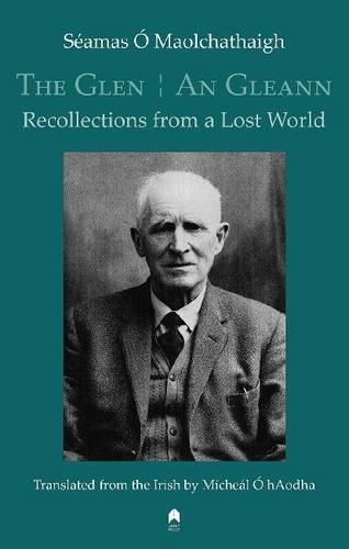 Паперова книга «The Glen / An Gleann: Recollections from a Lost World», авторів Міхал Охаода, Шеймас О Маолчатхей - фото №1