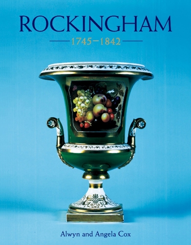 Бумажная книга «Rockingham 1745-1842», авторов Алвин Кокс, Анджела Кокс - фото №1