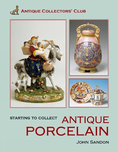 Паперова книга «Starting to Collect Antique Porcelain», автор Джон Сендон - фото №1