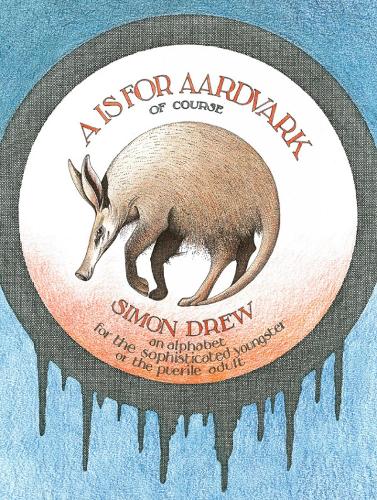 Бумажная книга «A Is for Aardvark», автор Саймон Дрю - фото №1