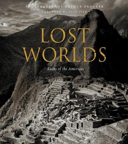 Бумажная книга «Lost Worlds: Ruins of the Americas», автор Артур Друкер - фото №1
