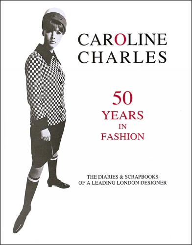Бумажная книга «Caroline Charles: 50 Years in Fashion», автор Кэролайн Чарльз - фото №1