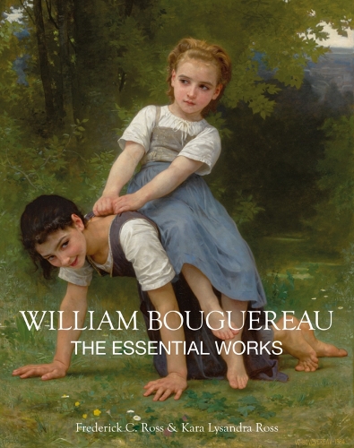 Паперова книга «William Bouguereau: The Essential Works», авторів Фредерік К. Росс, Кара Лісандра Росс - фото №1