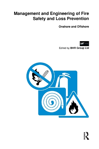 Бумажная книга «Management and Engineering of Fire Safety and Loss Prevention: Onshore and offshore» - фото №1