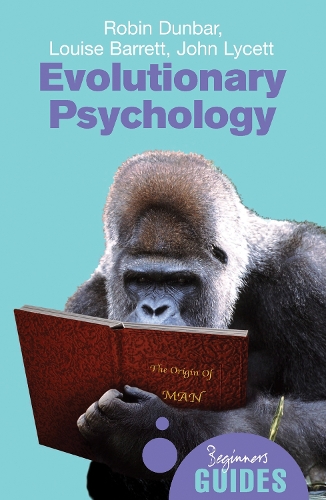 Бумажная книга «Evolutionary Psychology: A Beginner's Guide», авторов Джон Лайсетт, Луиза Барретт, Робин Данбар - фото №1