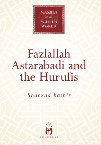 Бумажная книга «Fazlallah Astarabadi and the Hurufis», автор Шахзад Башир - фото №1
