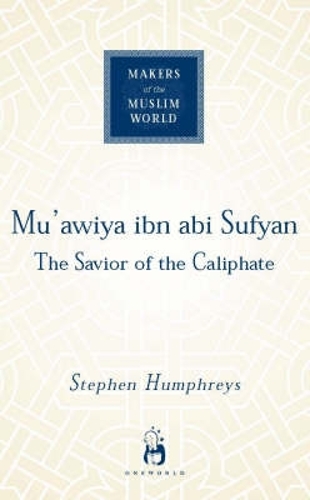 Паперова книга «Mu'awiya ibn abi Sufyan: From Arabia to Empire», автор Стівен Хамфріс - фото №1
