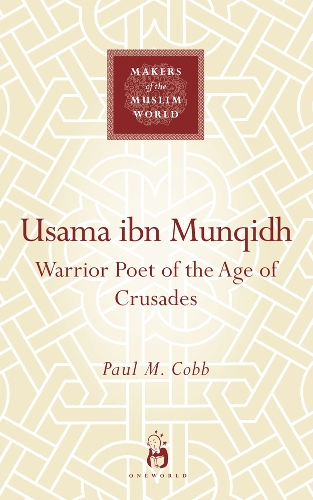 Бумажная книга «Usama ibn Munqidh: Warrior-Poet of the Age of Crusades», автор Пол М. Кобб - фото №1