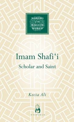 Паперова книга «Imam Shafi'i: Scholar and Saint», автор Кесія Алі - фото №1