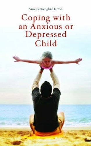Паперова книга «Coping with an Anxious or Depressed Child: A CBT Guide for Parents and Children», автор Саманта Картрайт-Гаттон - фото №1