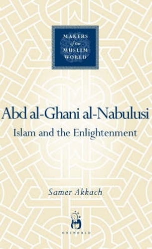 Паперова книга «'Abd al-Ghani al-Nabulusi: Islam and the Enlightenment», автор Самер Аккач - фото №1