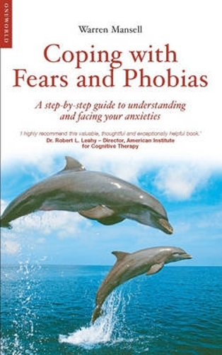 Бумажная книга «Coping with Fears and Phobias: A CBT Guide to Understanding and Facing Your Anxieties», автор Уоррен Мэнселл - фото №1