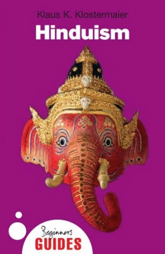 Бумажная книга «Hinduism: A Beginner's Guide», автор Клаус К. Клостермайер - фото №1
