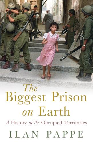 Бумажная книга «The Biggest Prison on Earth: A History of Gaza and the Occupied Territories», автор Илан Паппе - фото №1