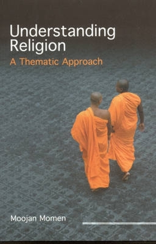 Паперова книга «Understanding Religion: A Thematic Approach», автор Муджан Момен - фото №1