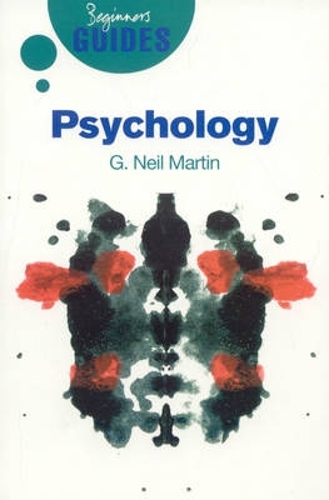 Бумажная книга «Psychology: A Beginner's Guide», автор Г. Нил Мартин - фото №1