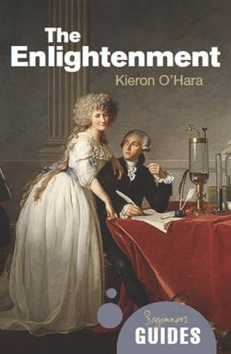Бумажная книга «The Enlightenment: A Beginner's Guide», автор Кирон О'Хара - фото №1