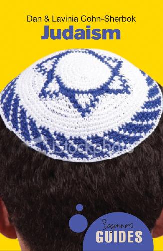 Бумажная книга «Judaism: A Beginner's Guide», авторов Дэн Кон-Шербок, Лавиния Кон-Шербок - фото №1