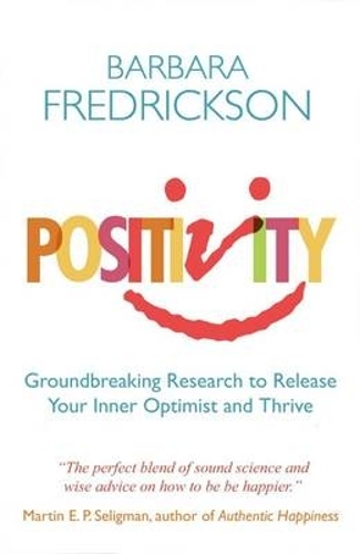 Бумажная книга «Positivity: Groundbreaking Research to Release Your Inner Optimist and Thrive», автор Барбара Фредриксон - фото №1