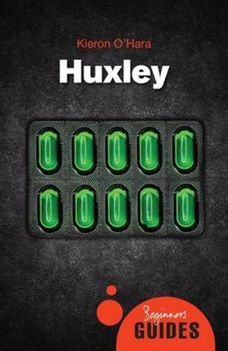 Бумажная книга «Huxley: A Beginner's Guide», автор Кирон О'Хара - фото №1