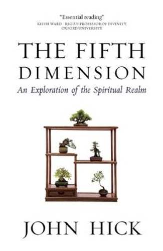 Бумажная книга «The Fifth Dimension: An Exploration of the Spiritual Realm», автор Джон Хик - фото №1