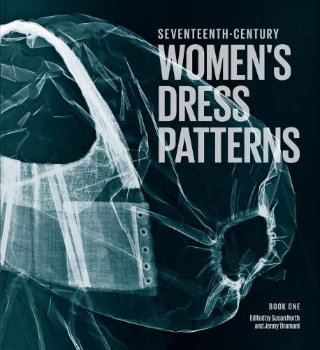 Бумажная книга «Seventeenth Century Women's Dress Patterns: Book One», авторов Дженни Тирамани, Сьюзен Норт - фото №1