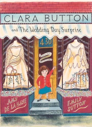 Паперова книга «Clara Button and the Wedding Day Surprise», автор Емі де ла Хей - фото №1