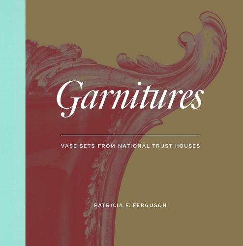 Бумажная книга «Garnitures: Vase Sets from the National Trust», автор Патриция Фергюсон - фото №1