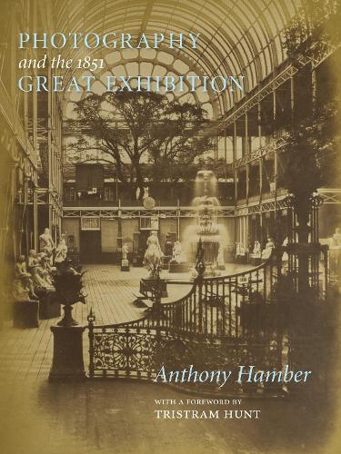 Бумажная книга «Photography and the Great Exhibition», автор Энтони Хамбер - фото №1