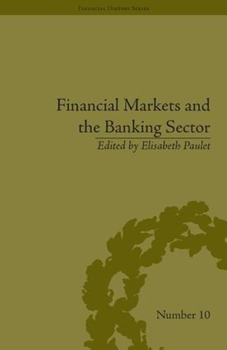 Бумажная книга «Financial Markets and the Banking Sector: Roles and Responsibilities in a Global World» - фото №1