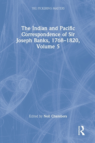 Бумажная книга «The Indian and Pacific Correspondence of Sir Joseph Banks, 1768–1820, Volume 5», автор Нил Чемберс - фото №1