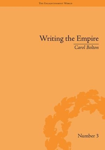 Паперова книга «Writing the Empire: Robert Southey and Romantic Colonialism», автор Керол Болтон - фото №1