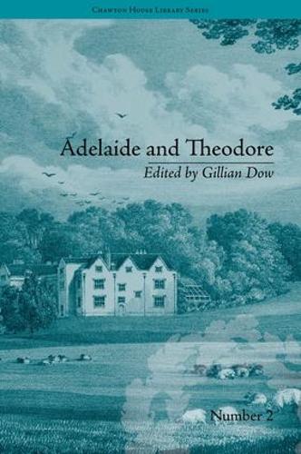 Бумажная книга «Adelaide and Theodore: by Stephanie-Felicite De Genlis», автор Джиллиан Доу - фото №1