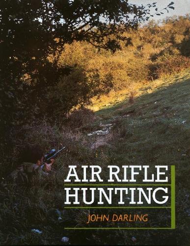 Паперова книга «Air Rifle Hunting», автор Джон Дарлінг - фото №1
