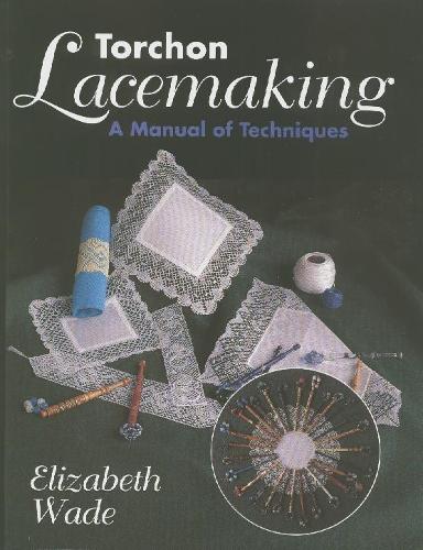 [object Object] «Torchon Lacemaking: A Manual of Techniques», автор Элизабет Уэйд - фото №1