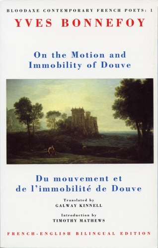 Паперова книга «On the Motion & Immobility of Douve: Du mouvement et de l'immobilité de Douve», автор Ів Боннефуа - фото №1
