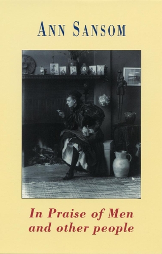 Бумажная книга «In Praise of Men and Other People», автор Энн Сэнсом - фото №1