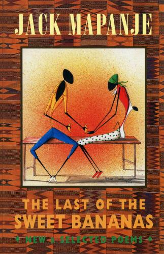 Бумажная книга «The Last of the Sweet Bananas: New & Selected Poems», автор Джек Мапандже - фото №1
