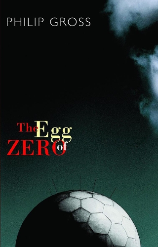 Бумажная книга «The Egg of Zero», автор Филип Гросс - фото №1