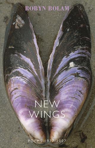 Бумажная книга «New Wings: Poems 1977-2007», автор Робин Болам - фото №1