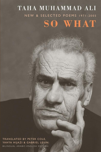Бумажная книга «So What: New and Selected Poems 1971-2005», автор Таха Мухаммад Али - фото №1