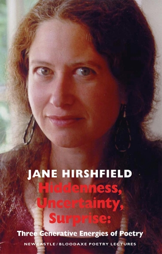 Паперова книга «Hiddenness, Uncertainty, Surprise: Three Generative Energies of Poetry», автор Джейн Хіршфілд - фото №1
