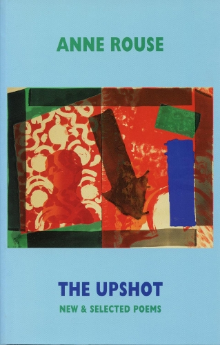 Бумажная книга «The Upshot: New & Selected Poems», автор Энн Раус - фото №1