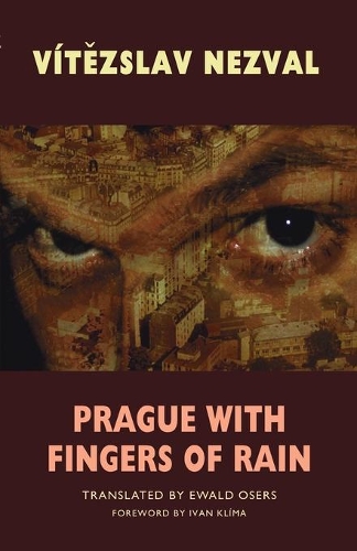 Бумажная книга «Prague with Fingers of Rain: Selected Poems», автор Витезслав Незвал - фото №1