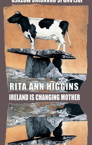 Бумажная книга «Ireland Is Changing Mother», автор Рита Энн Хиггинс - фото №1