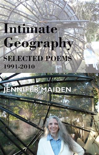 Бумажная книга «Intimate Geography: Selected Poems 1991-2010», автор Дженнифер Мейден - фото №1